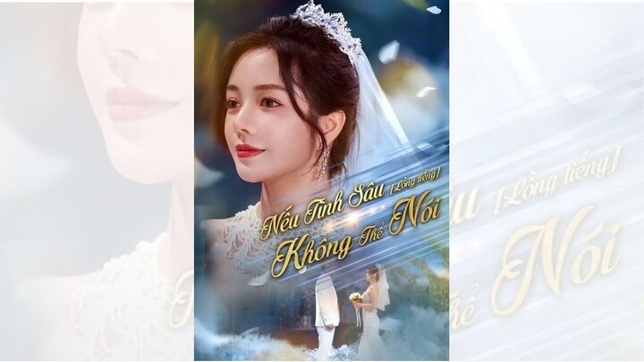 [Lồng tiếng] Nếu tình sâu không thể nói