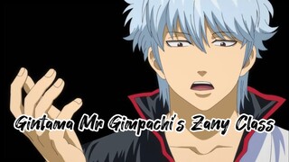 Gintama Mr Gimpachi's Zany Class Episode 1