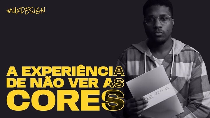 Melhorando a EXPERIÊNCIA de quem não vê as CORES (UX Design)