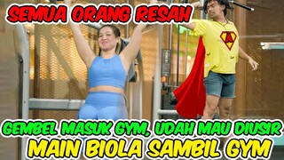 Semua Orang Resah Gembel Masuk Gym, Hampir Diusir || Main Biola Sambil ngeGym