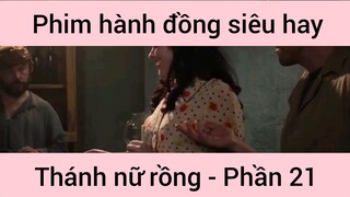 Phim hành động siêu hay Thánh Nữ Đồng #21