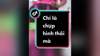 Chỉ là chụp hình thôi màhài hàihước hàivl hàitiktok hàihướcvuinhộn hàihướcvuivẻ cườikhôngnhặtđượcmồm