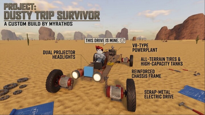 Building the Ultimate 'Dusty Trip' Survivor Vehicle!