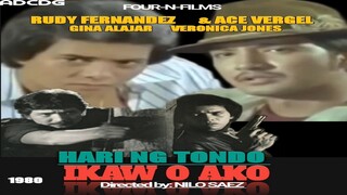 RUDY FERNANDEZ & ACE VERGEL | HARI NG TONDO (IKAW O AKO) (1980) FULL MOVIE