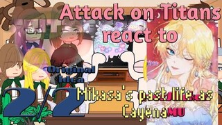 Attack on Titans react to Mikasa's past life as Cayena || 2/2 || OverShaker AMU || Original Idea