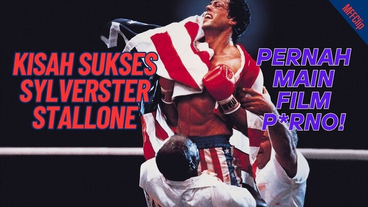 Kisah Sukses Si Orang Gagal Sylvester Stallone!