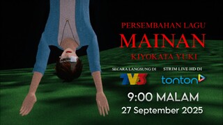 Persembahan lagu: Mainan - kiyokata yuki ( video official )
