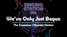 We've Only Just Begun by The Carpenters | Karaoke