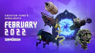 Creator Fund's Highlights: February 2022 - The Sandbox