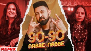 90 - 90 Nabbe Nabbe - Gippy Grewal & Jasmine Sandlas | Sargun Mehta | Roopi Gill | New Song 2024