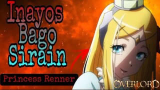 OVERLORD ‼️ Inayos Bago Sirain ‼️Princess Renner story / Tagalog review 😍