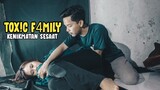 TOXIC FAMILY - KENIKMATAN SESAAT (FILM PENDEK)