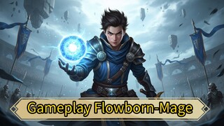 Gameplay Flowborn Mage Full Damage Build