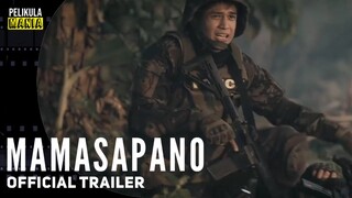 MAMASAPANO Movie (2022) Official Trailer | Aljur Abrenica, Paolo Gumabao, Claudine Barretto