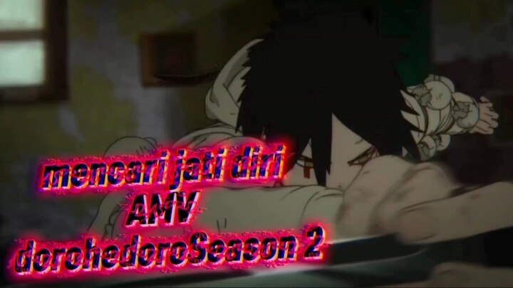 mencari jati diri AMV dorohedoroSeason 2