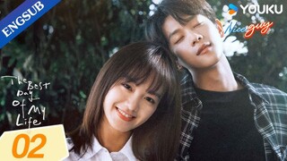 [The Best Day of My Life] EP02 _ Classmate to Contract Boyfriend _ Zhang Jiongmin_Jiang Zhinan_YOUKU