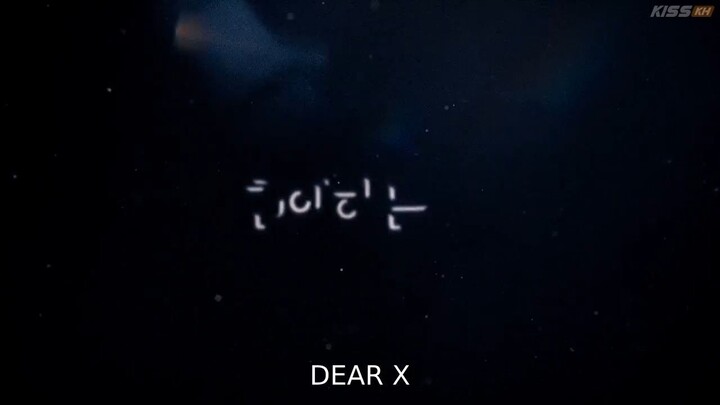Dear-X-2025.Episode-1 Eng sub