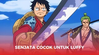 SENJATA UNTUK LUFFY | TEORI ONE PIECE