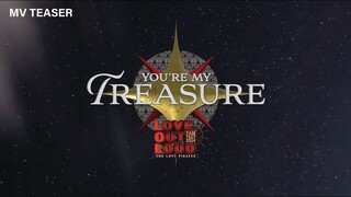 YOU’RE MY TREASURE - LOVE OUT LOUD FAN FEST 2024 [ M/V TEASER #2 ]
