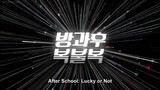 After School: Lucky or Not Episode 9