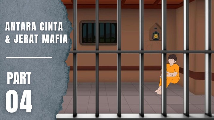 ANTARA CINTA & JERATAN MAFIA Part 4