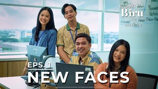 Rumah Biru The Series Season 2 | Episode 1: "New Faces"