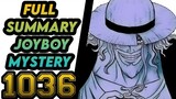 One piece 1036 full summary. joyboy mystery nasagot na.