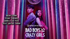 Bad Boys vs Crazy Girls eps 3