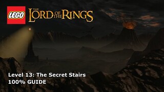 #13 The Secret Stairs 100% Guide - LEGO Lord of the Rings