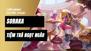 Soraka Tiệm Trà Ngọt Ngào (Cafe Cuties Soraka) | Liên Minh Huyền Thoại 11.23