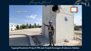 Tegang!! Kesaksian Prajurit TNI Di Lebanon