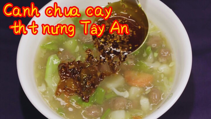 Canh chua cay+ thịt nướng Tây An