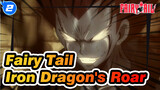 [Fairy Tail]Iron Dragon's Roar！_2