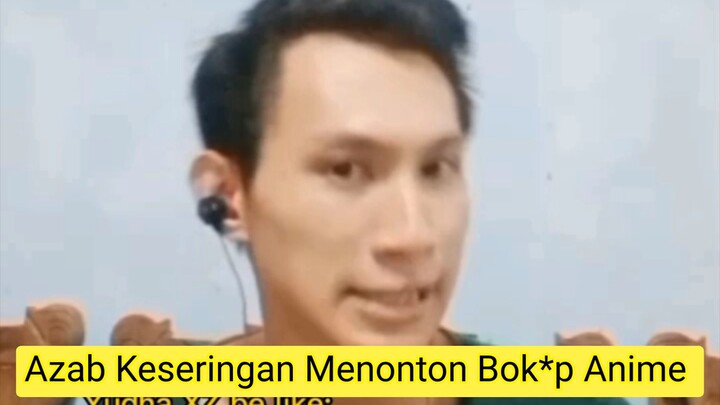 Azab Keseringan Menonton Bokep Anime