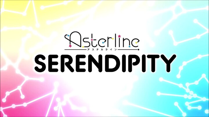 Serendipity - Asterline_[KAN/ROM/TH]