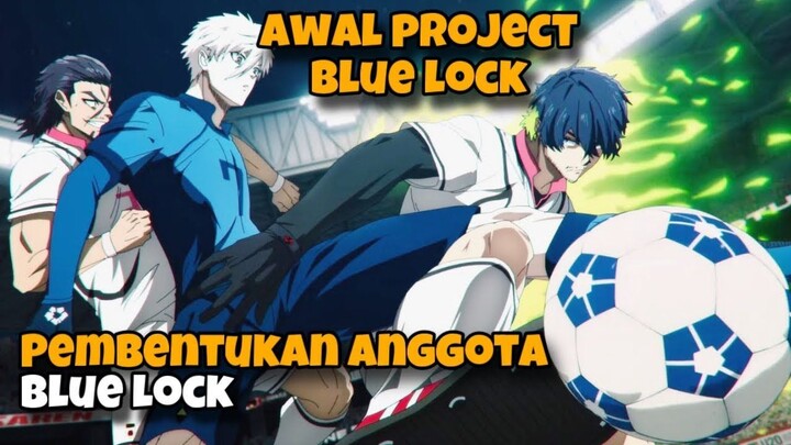 AWAL MULA TERCIPTANYA PROJECT BLUE LOCK