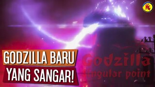 Godzilla Baru Yang Sangat Sangar! | Penjelasan Trailer GODZILLA: SINGULAR POINT