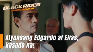 Alyansang Edgardo at Elias, kasado na! (Episode 163) | Black Rider