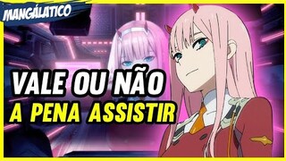 Darling in the Franxx -Vale a pena assistir.