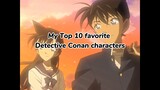 Top 10 favorite Detective Conan characters | Anime
