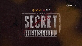 EP01 - 𝗦𝗲𝗰𝗿𝗲𝘁 𝗛𝗶𝗴𝗵 𝗦𝗰𝗵𝗼𝗼𝗹