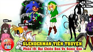 Câu Chuyện SlenderMan Tiền Truyện Phần 19: Ben Drowned Đại Chiến Sonic.Exe Giải Cứu Người Đẹp