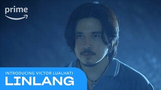 Linlang: Meet Victor Lualhati | Prime Video