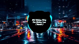 Mắt Không Thấy Tim Không Đau ( Remix ) Trịnh Thiên Ân FT Thiên Dũng
