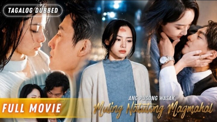 ANG PUSONG WASAK MULING NATUTONG MAGMAHAL
