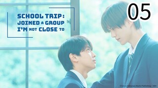 Schoøl Trïp ep 5 (ENGSUB)