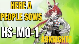 HS-MO-1 Here A People Sows Arknights