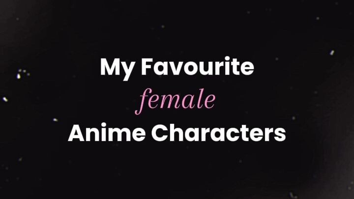my favorite female anime character