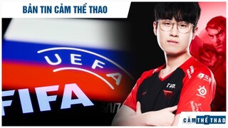 BẢN TIN THỂ THAO | BÓNG ĐÁ NGA BỊ XÓA KHỎI GAME FIFA, ZEUS THĂNG HOA GIÚP T1 ĐÈ BẸP GEN.G