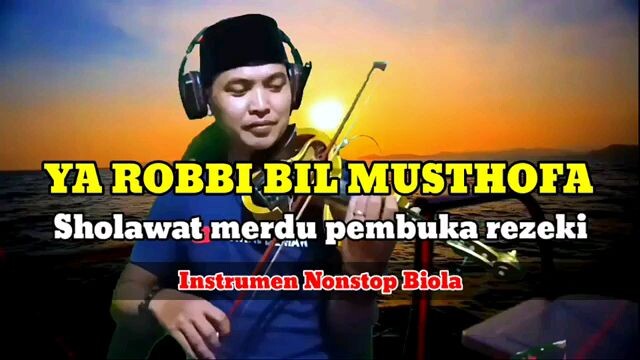 YA ROBBI BIL MUSTHOFA - INSTRUMEN BIOLA